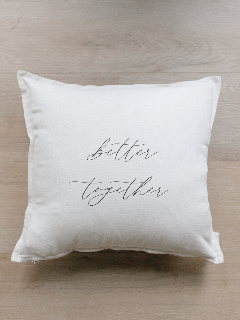 Better Together Pillow