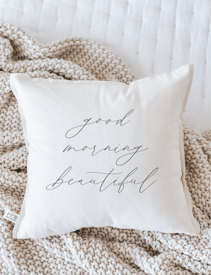 Good Morning Beautiful Pillow