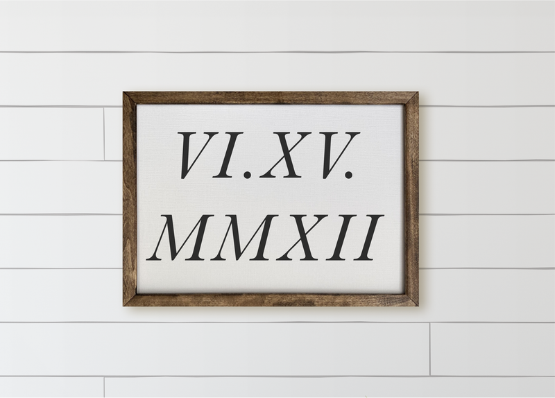 Personalized Roman Numerals Date Wood Framed Sign